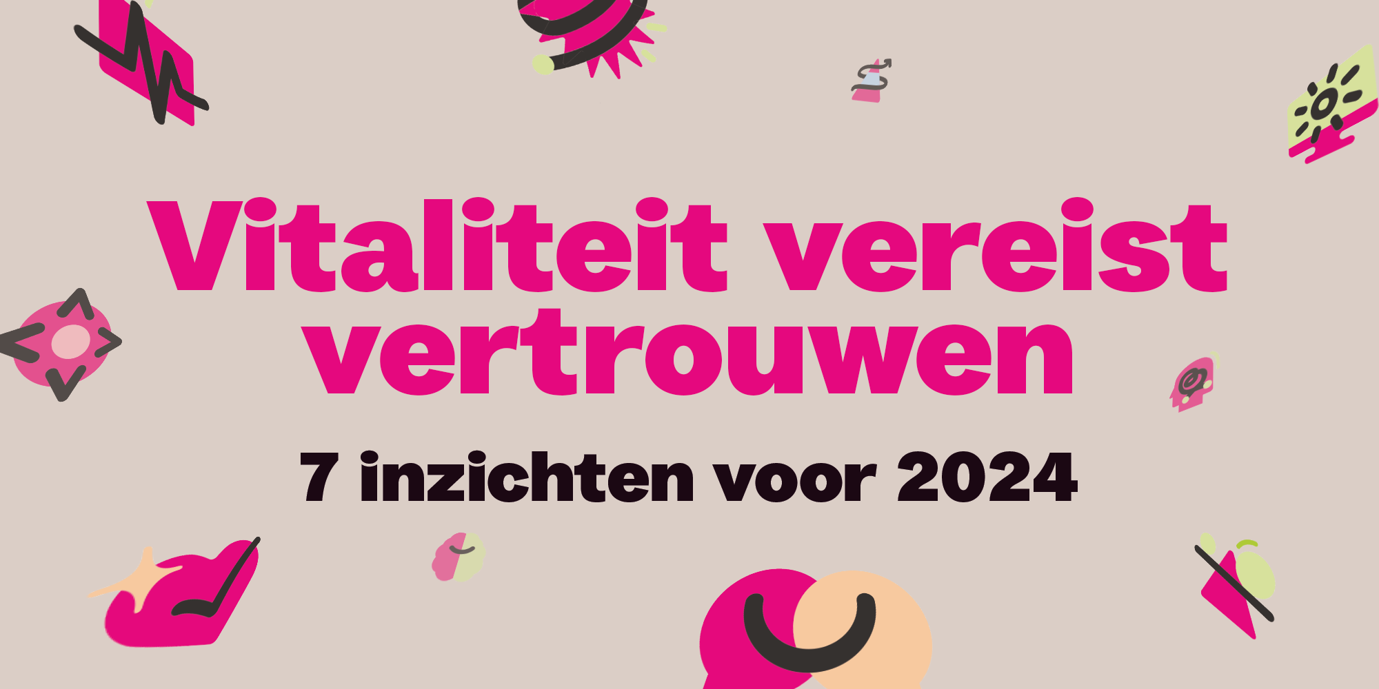 7 Inzichten Voor Een Vitale Organisatie In 2024 Zorg Van De Zaak   Inzichten 2024 2 